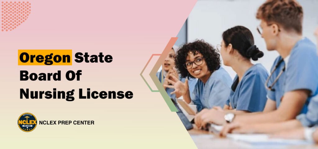 Oregon State Board of Nursing License